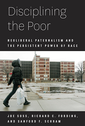 Richard Fording's book "Disciplining the Poor"
