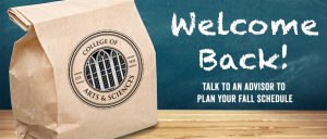 Chalkboard banner with the words: Welcome Back! Talk to an advisor to plan your fall schedule