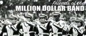 Black and white banner with the words Friends of the Million Dollar Band